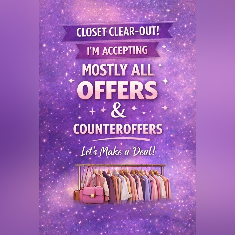 Closet Clear-Out — Accepting Most Offers & Counteroffers